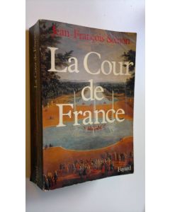 Kirjailijan Jean-Francois Solnon käytetty kirja La cour de France