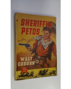 Kirjailijan Walt Coburn käytetty kirja Sheriffin petos