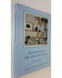 Kirjailijan Runa Melander käytetty kirja Hushållslära för hem och skola