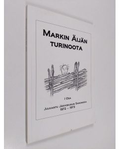 Kirjailijan Asko Laukkonen käytetty kirja Markin äijän turinoota 1. osa