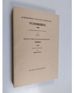 käytetty kirja Korkeimman hallinto-oikeuden vuosikirja B : 1984 = Högsta förvaltningsdomstolens årsbok