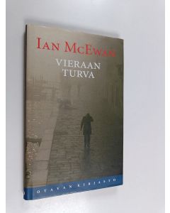 Kirjailijan Ian McEwan käytetty kirja Vieraan turva