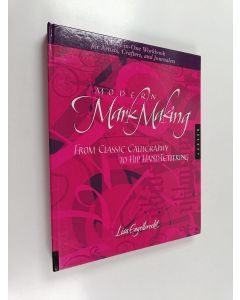 Kirjailijan Lisa Engelbrecht käytetty teos Modern mark making : from classical calligraphy to hip hand-lettering