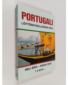Kirjailijan Heli Ervi käytetty kirja Portugali : löytöretkeilijöiden maa