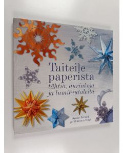 Kirjailijan Ayako Brodek käytetty kirja Taiteile paperista tähtiä, aurinkoja ja lumihiutaleita