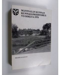 käytetty kirja Mäntsälän kunnan kunnalliskertomus vuodelta 1978
