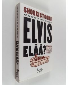 Kirjailijan Hannu Nyberg käytetty kirja Elvis elää
