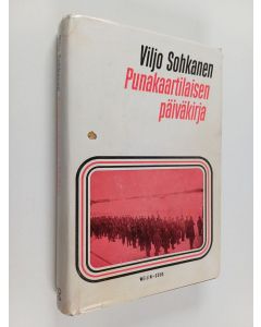 Kirjailijan Viljo Sohkanen käytetty kirja Punakaartilaisen päiväkirja