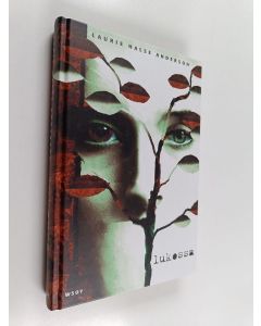Kirjailijan Laurie Halse Anderson käytetty kirja Lukossa