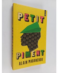 Kirjailijan Alain Mabanckou käytetty kirja Petit Piment : roman