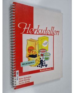 Kirjailijan Risto Kuitunen & Heidi Norrby ym. käytetty teos Herkutellen : Keittokoulu 2
