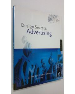 Kirjailijan Lisa Hickey käytetty kirja Design Secrets : Advertising