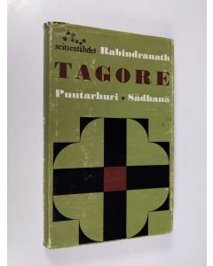 Kirjailijan Rabindranath Tagore käytetty kirja Puutarhuri : Suorasanaisia runoelmia