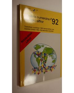 käytetty kirja Maailma numeroina : Suomen tilastollisen vuosikirjan 1992 kansainvälinen osa