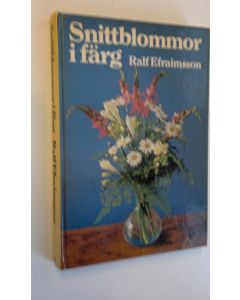 Kirjailijan Ralf Efraimsson käytetty kirja Snittblommor i färg