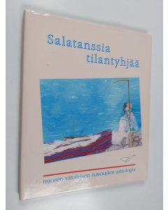 käytetty kirja Salatanssia tilantyhjää : nuoren virolaisen runouden antologia