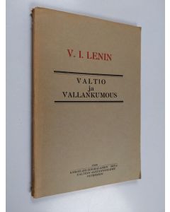 Kirjailijan V. I. Lenin käytetty kirja Valtio ja vallankumous