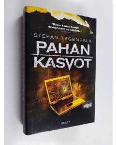 Kirjailijan Stefan Tegenfalk käytetty kirja Pahan kasvot