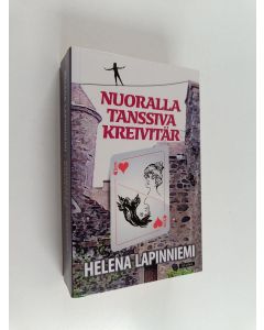 Kirjailijan Helena Lapinniemi käytetty kirja Nuoralla tanssiva kreivitär