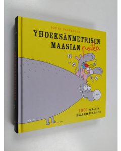 Kirjailijan Jouni Paakkinen käytetty kirja Yhdeksänmetrisen maasian poika : 1001 parasta käännöskukkasta