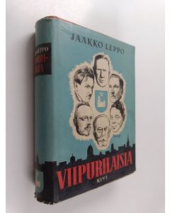 Kirjailijan Jaakko Leppo käytetty kirja Viipurilaisia