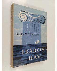 Kirjailijan Göran Schildt käytetty kirja Ikaros hav