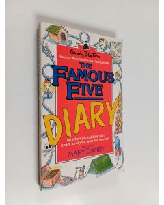 Kirjailijan Enid Blyton & Mary Danby ym. käytetty kirja Have the Most Adventurous Year Ever with the Famous Five Diary