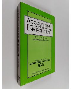 Kirjailijan Rob Gray käytetty kirja Accounting for the environment (The greening of accountancy, part 2)