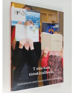 Tekijän Pirjo Hiidenmaa  käytetty kirja T niin kuin tietokirjallisuus