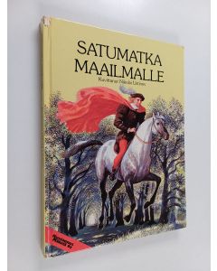 käytetty kirja Satumatka maailmalle : kansansatuja kuudesta maasta