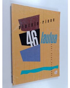 käytetty kirja 46 laulua : vuosilta 1978-1994