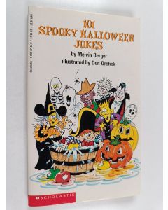 Kirjailijan Melvin Berger käytetty kirja One Hundred One Spooky Halloween Jokes
