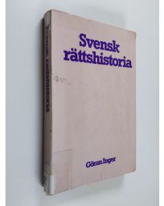 Kirjailijan Göran Inger käytetty kirja Svensk rättshistoria