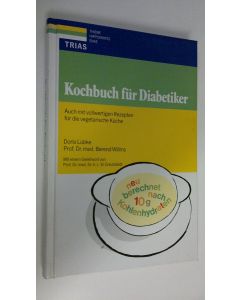 Kirjailijan Doris Ludke käytetty kirja Kochbuch für Diabetiker : Auch mit vollwertigen Rezepten für die vegetarische Küche (ERINOMAINEN)