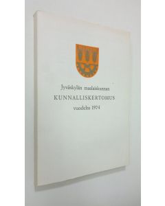 käytetty kirja Jyväskylän maalaiskunnan kunnalliskertomus vuodelta 1974