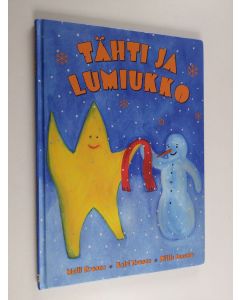 Kirjailijan Matti Eronen käytetty kirja Tähti ja lumiukko