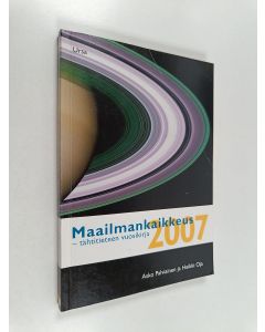 Kirjailijan Asko Palviainen käytetty kirja Maailmankaikkeus 2007 : tähtitieteen vuosikirja