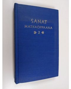 käytetty kirja Sanat matkaoppaana 2