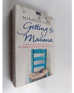 Kirjailijan Miranda Innes käytetty kirja Getting to Manana