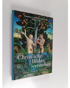 Kirjailijan Margarete Luise Goecke-Seischab & Frieder Harz käytetty kirja Christliche Bilder verstehen - Themen - Symbole - Traditionen ; eine Einführung
