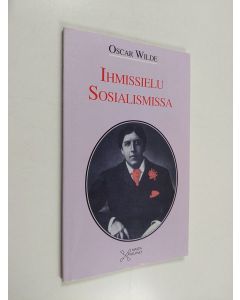Kirjailijan Oscar Wilde käytetty kirja Ihmissielu sosialismissa