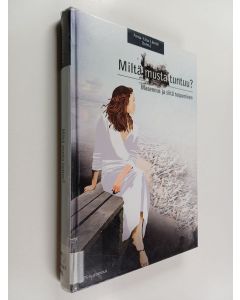 käytetty kirja Miltä musta tuntuu? : masennus ja siitä toipuminen