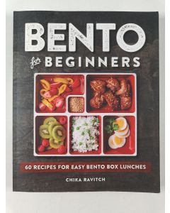 Kirjailijan Chika Ravitch käytetty kirja Bento for Beginners - 60 Recipes for Easy Bento Box Lunches
