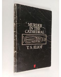 Kirjailijan T. S. Eliot käytetty kirja Murder in the cathedral