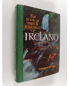 Kirjailijan W. B. Yeats käytetty kirja The Book of Fairy and Folk Tales of Ireland