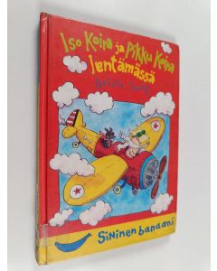 Kirjailijan Selina Young käytetty kirja Iso Koira ja Pikku Koira lentämässä