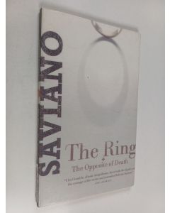 Kirjailijan Roberto Saviano käytetty kirja The ring and The opposite of death