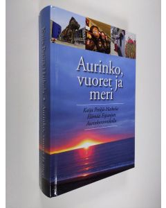 Kirjailijan Kaija Petäjä-Haikola käytetty kirja Aurinko, vuoret ja meri - Elämää Espanjan Aurinkorannikolla