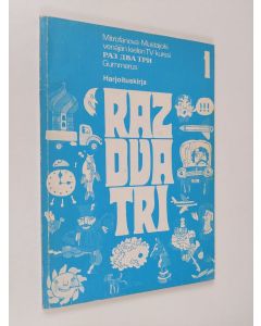 Tekijän Osmo Omenamäki  käytetty kirja Raz dva tri 1 : venäjän kielen TV-kurssi , Harjoituskirja