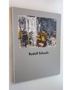 Kirjailijan Susanne Anna käytetty kirja Rudolf Schoofs - Gemälde und Zeichnungen aus Privatbesitz